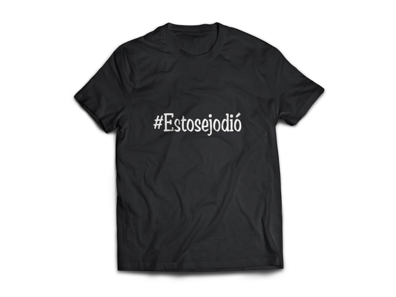 "Esto se jodió" Unisex